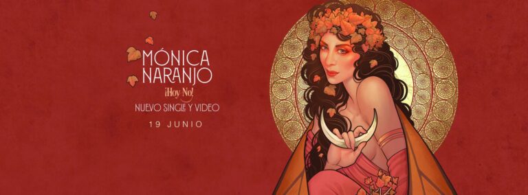 ¡HOY NO! NUEVO SINGLE Y VIDEO DE MÓNICA NARANJO