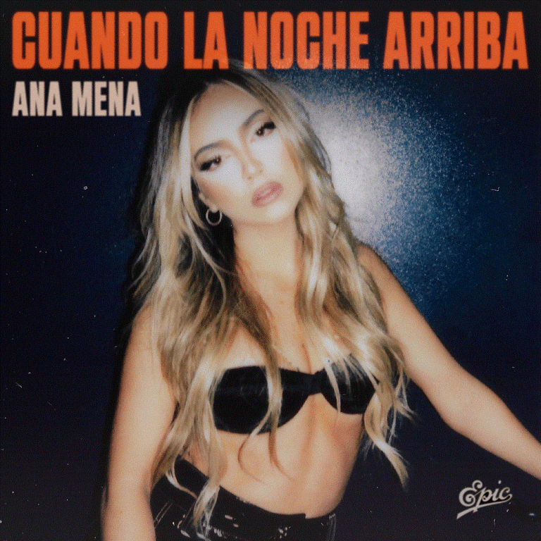 ANA MENA lanza su nuevo hit «CUANDO LA NOCHE ARRIBA» versión en castellano del ya éxito absoluto en Italia